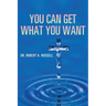 You Can Get What You Want