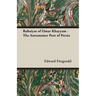 Rubaiyat of Omar Khayyam - The Astronomer Poet of Persia