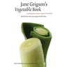 Jane Grigson's Vegetable Book