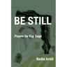 Be Still: Poems for Kay Sage