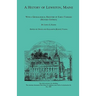 A History of Lewiston, Maine, With a Genealogical Register of Early Families (Revised Edition)