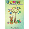 Easter Coloring Book For Adults: Frog Animal Pet Hunt Egg Tree Easter Day A Happy Easter Coloring Book For Teens & Adults - Great Gifts with Fun, Easy