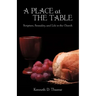 A Place at the Table: Scripture, Sexuality, and Life in the Church
