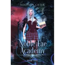 Noble Fae Academy: Year One