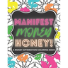 Manifest Money Honey!: A Money Affirmation Coloring Book
