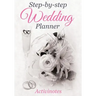 Step-by-Step Wedding Planner