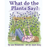 What Do the Plants Say? (paperback 8x10)