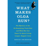 What Makes Olga Run?