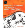 Writing Successful Technology Grant Proposals: A Lita Guide