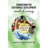 Engineering for Sustainable Development and Living: Preserving a Future for the Next Generation to Cheris