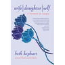 Wife Daughter Self: A Memoir in Essays