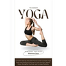 Yoga for Beginners: A Complete Step-by-Step Self-Practice Guide to Simple Yoga Poses and Breathing Exercises to Calm the Mind, Relieve Str