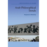 Arab Philosophical Trends: Responses to Modernity