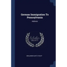German Immigration To Pennsylvania: Address