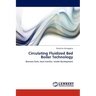 Circulating Fluidized Bed Boiler Technology