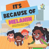 It's Because of Melanin