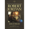 Knife of Dreams: Book Eleven of 'The Wheel of Time'