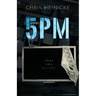 5pm: a psychological domestic thriller