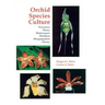 Orchid Species Culture: Pescatorea, Phaius, Phalaenopsis, Pholidota, Phragmipedium, Pleione