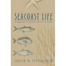 Seacoast Life an Ecological Guide to Natural Seashore Communities in North Carolina