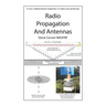 Radio Propagation and Antennas: A Non-Mathematical Treatment of Radio and Antennas