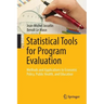 Statistical Tools for Program Evaluation: Methods and Applications to Economic Policy, Public Health, and Education