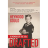 Drafted, A Memoir of the '60's