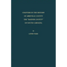 Chapters in the History of Abbeville County: The "Banner County" of South Carolina