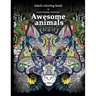 Adult Coloring Book: Awesome animals