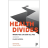 Health Divides: Where You Live Can Kill You