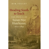 Heading South to Teach: The World of Susan Nye Hutchison, 1815-1845