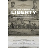 In the Cause of Liberty: How the Civil War Redefined American Ideals
