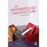 An Anthropology of Architecture