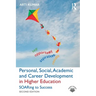 Personal, Social, Academic and Career Development in Higher Education: SOARing to Success