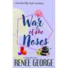 War of the Noses: A Paranormal Women's Fiction Novel