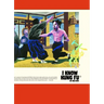 I Know Kung Fu: An Illustrated Tribute to Kung Fu Movies, Moves and Masters