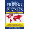 Learn Filipino with Word Search Puzzles Volume 2: Learn Filipino Language Vocabulary with 130 Challenging Bilingual Word Find Puzzles for All Ages