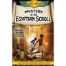Mystery of the Egyptian Scroll: An Ancient Egypt Kids Book