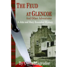 The Feud at Glencoe and Other Adventures: A John and Mary Braemhor Mystery