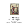 The Adventures of Tom Sawyer: Mark Twain