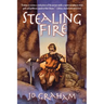 Stealing Fire