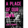 A Place of Our Own: Six Spaces That Shaped Queer Women's Culture
