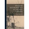 Iroquois Anthropology at the Mid-century