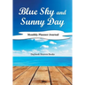 Blue Sky and Sunny Day, Monthly Planner Journal