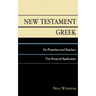 New Testament Greek for Preachers and Teachers: Five Areas of Application