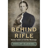 Behind the Rifle: Women Soldiers in Civil War Mississippi