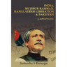India, Mujibur Rahman, Bangladesh Liberation & Pakistan (A Political Treatise)