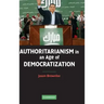 Authoritarianism in an Age of Democratization