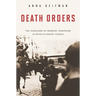 Death Orders: The Vanguard of Modern Terrorism in Revolutionary Russia