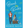 Break the Rules: A Brother's Best Friend Romance